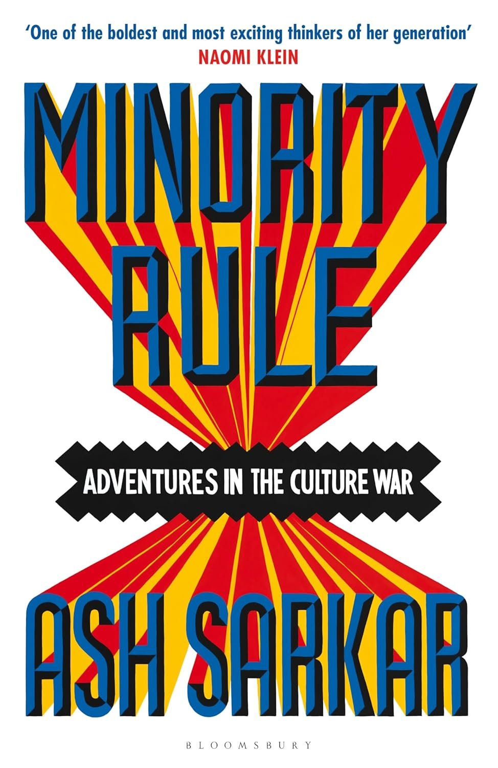 Minority Rule by Ash Sarkar review: A light in the dark for leftists