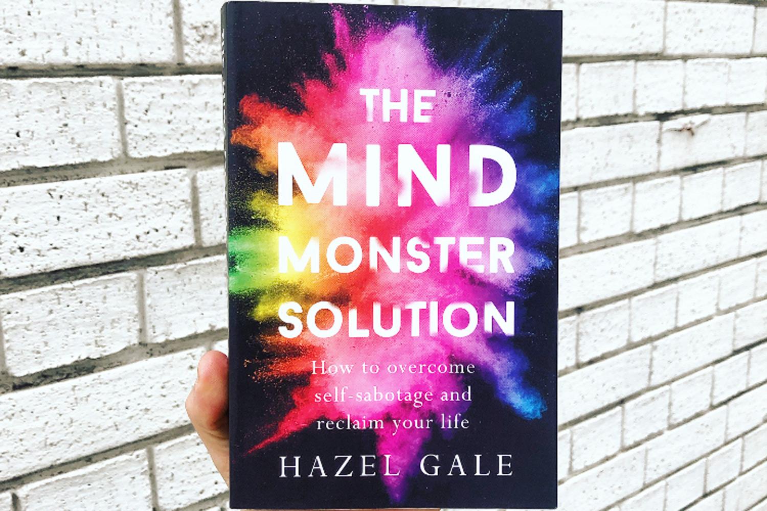 Fed up of self-sabotaging? Why it's time to meet your Mind Monsters