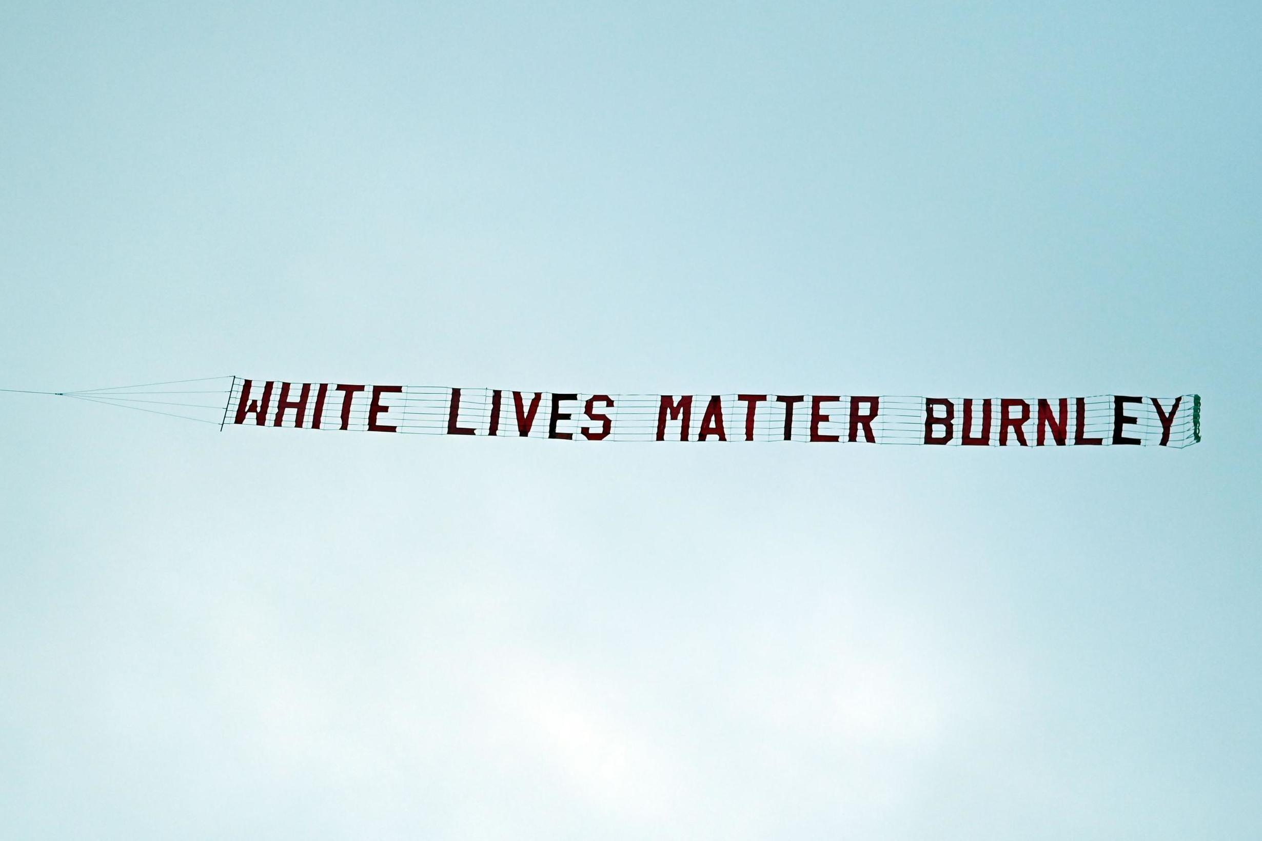 Burnley fan responsible for 'White Lives Matter' banner sacked