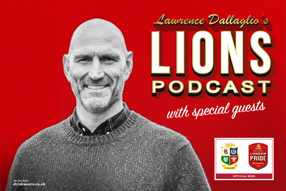 Lawrence Dallaglio’s Lions Podcast
